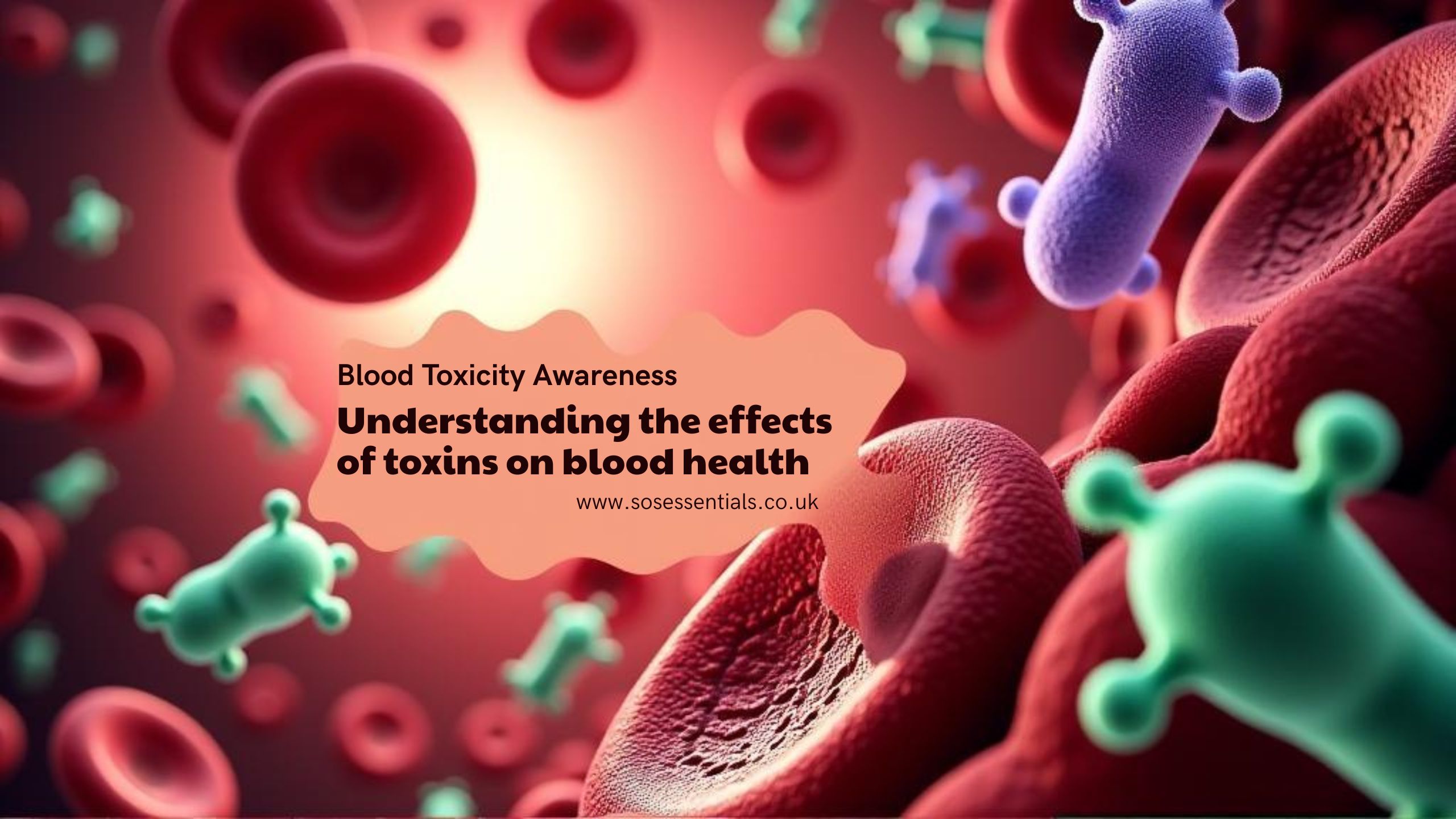 Blood Toxicity Awareness/ sos Advance